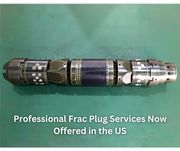 Professional Frac Plug Services Now Offered in the US